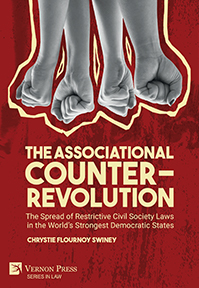 The Associational Counter-Revolution: The Spread of Restrictive Civil Society Laws in the World’s Strongest Democratic States 