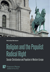 Religion and the Populist Radical Right: Secular Christianism and Populism in Western Europe 