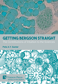 Getting Bergson Straight: The Contributions of Intuition to the Sciences 