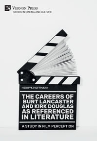 The Careers of Burt Lancaster and Kirk Douglas as Referenced in Literature 