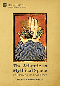 The Atlantic as Mythical Space: An Essay on Medieval Ethea 