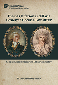 Thomas Jefferson and Maria Cosway: A Gordian Love Affair 