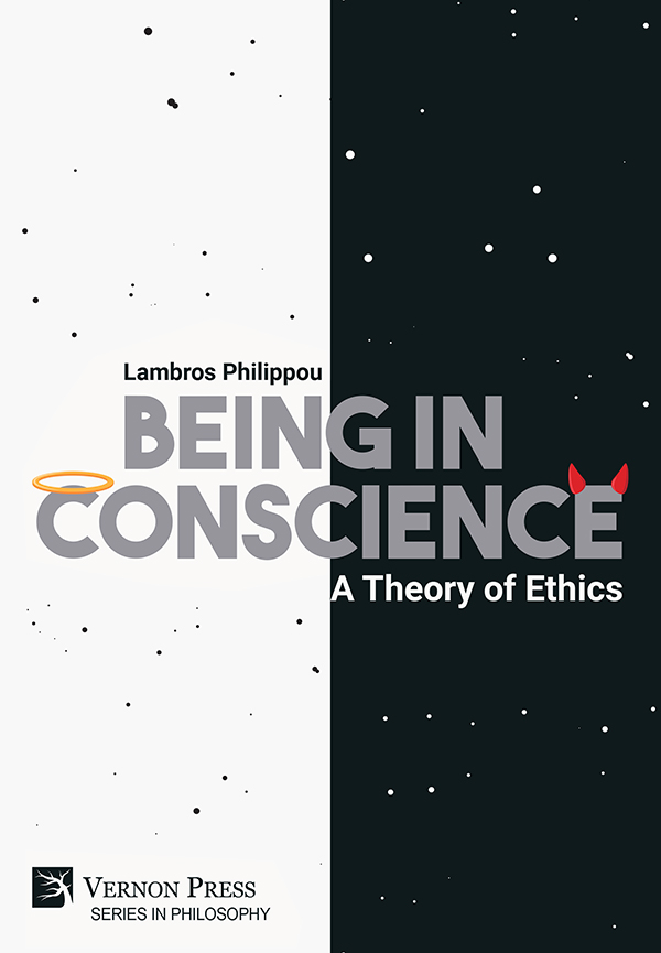 Ethical Conscience Vernon Press - Being in Conscience: A Theory of Ethics - 9781648895333