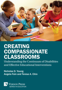 Creating Compassionate Classrooms: Understanding the Continuum of Disabilities and Effective Educational Interventions 