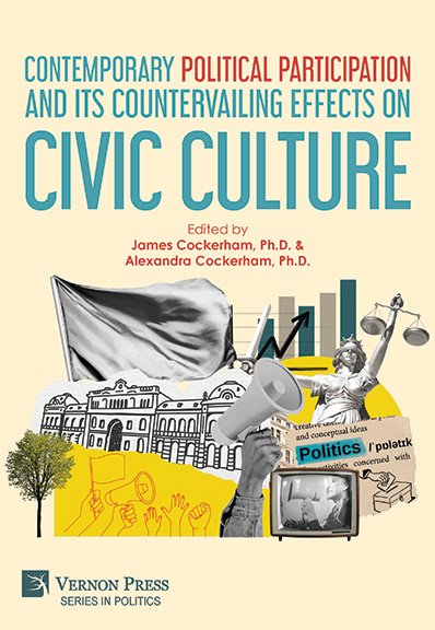 Contemporary Political Participation and its Countervailing Effects on Civic Culture