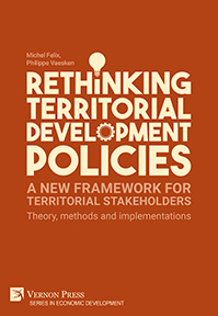 Rethinking Territorial Development Policies: A new framework for territorial stakeholders 