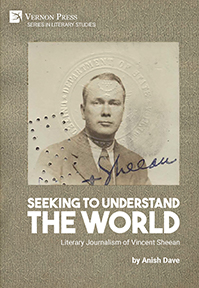 Seeking to Understand the World: Literary Journalism of Vincent Sheean 